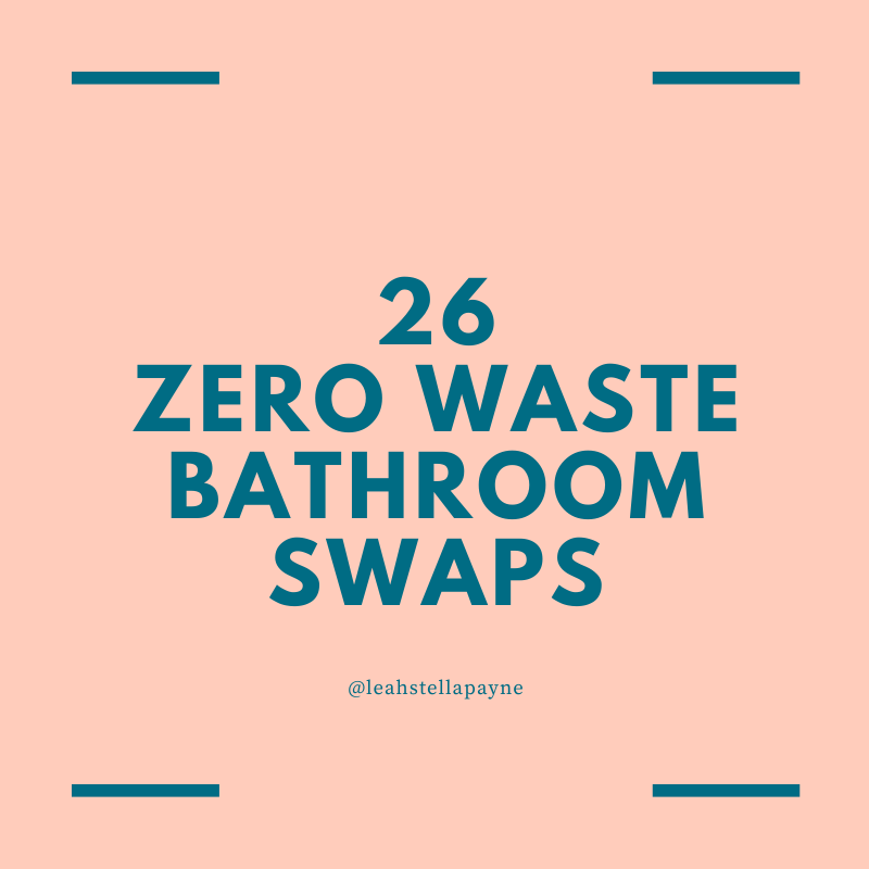 26 zero waste bathroom swaps